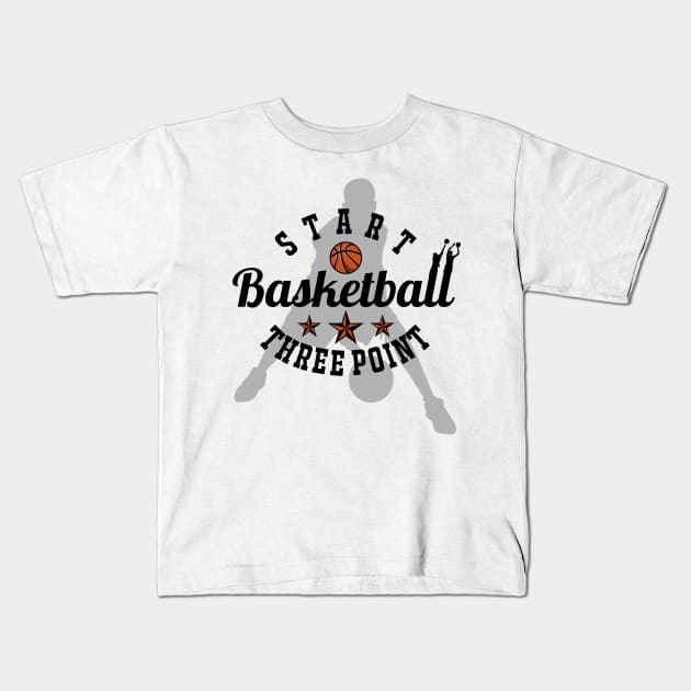 Start Basketball Start Three Point Kids T-Shirt by soaktrendingworld